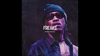 [FREE] Future x Zaytoven Type Beat - "Freaks"