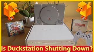 Is Duckstation Shutting Down? PS1 Emulation Updates and Issues