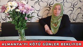 Almanya yı Kötü Günler Bekliyor  Bütün Planlarımız Alt Üst Oldu