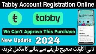 Tabby Account Kaise Banaye | Tabby Me Account Sahi Se Kaise Banaye | How To Open Tabby Account