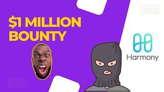 BREAKING CRYPTO NEWS!! Harmony $1 Million Bounty for Recovery of $100 Million & Price Update 2022