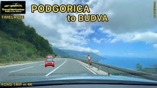 PODGORICA  BUDVA ubrzano u Julu 2024 - PODGORICA to BUDVA [Road Trip in 4K] MNE Crna Gora