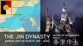 History of the Manchus Part 2 (The Jurchen Jin Dynasty / Amba Ancun Gurun 1115 - 1234)