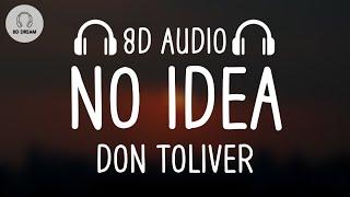 Don Toliver - No Idea (8D AUDIO)