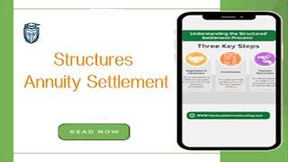 Structures Annuity Settlement | TechSavvy Tutorials