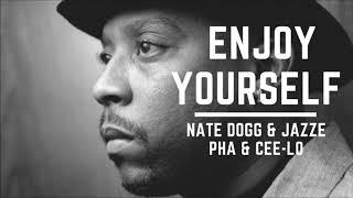 Jazze Pha & Nate Dogg & Cee Lo - Enjoy Yourself / unreleased