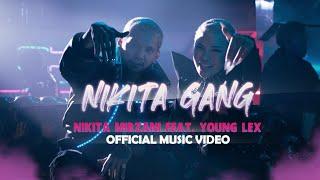 NIKITA MIRZANI - NIKITA GANG FT. YOUNG LEX (Official Music Video)