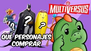 ¿Qué PERSONAJE COMPRAR en MULTIVERSUS?