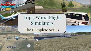 Top 3 Worst Flight Simulators (The Complete Series)