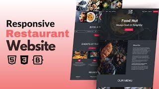 Responsive Restaurant Website Using HTML CSS & Bootstrap | Step By Step Tutorial