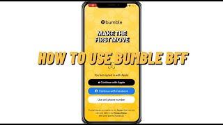 HOW TO USE BUMBLE BFF