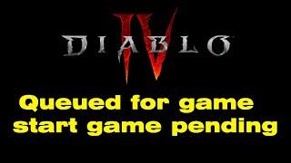 Why is diablo 4 queued for game start game pending, d4 stuck on loading screen