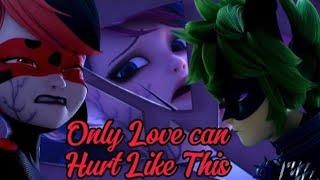 Only Love Can Hurt Like This|Miraculous World Paris Special|AMV