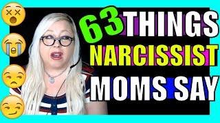 63 Things Narcissistic Mothers Say for Mental Manipulation And Control