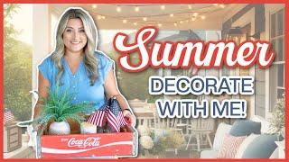 2024 SUMMER TIME DECORATE WITH ME! | Patriotic/4th of July Decorating Ideas