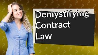 How Can Animated Explainers Simplify Understanding Contract Law Types and Formation?