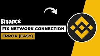 How To Fix Binance Network Anomaly - Fix Binance Network Connection Error [EASY GUIDE]