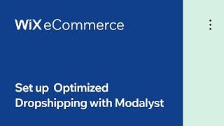 Wix eCommerce | How to Set up Dropshipping with Modalyst