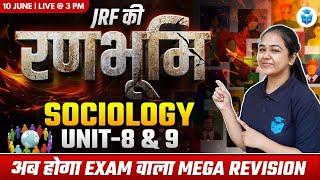 UGC NET Sociology Marathon 2024 | Paper-2 Sociology Unit 8 & 9 Complete Revision | Juhi Mam JRFAdda
