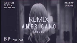 Loboda - Americano (Dima Zago Remix)