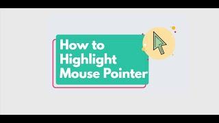 How to Highlight Mouse Cursor Windows 7, 8, 10