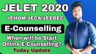 JELET 2020 Online E-Counselling Update | JEHOM/JECA/JEEDEC | When will be Start E-Counselling??