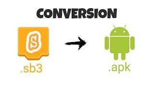 How To Convert Scratch Files (.sb3) To .APK Files | sb3 to apk