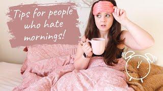 HOW TO WAKE UP EARLIER WHEN YOU'RE NOT A MORNING PERSON | Tips to Wake Up Happier