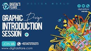 Digitals Flare: Introduction Session of Pro Graphic Designing By M.Osama Naeem