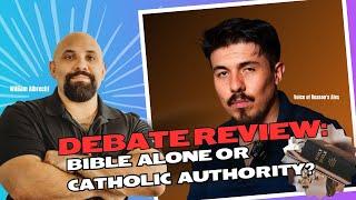 DEBATE REVIEW!! SCRIPTURE ONLY OR CATHOLIC AUTHORITY?