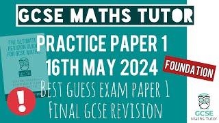 Final Practice Paper 1 | Foundation GCSE Maths Exam 16th May 2024 | 1 Hour Video | TGMT