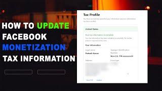 How to Update Facebook Monetization Tax Information | Update Facebook Monetization  Tax Information