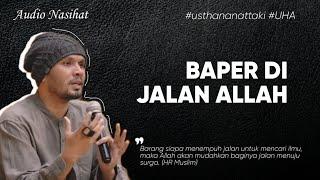 Ustadz Hanan Attaki - Baper Fi sabilillah