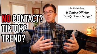 No Contact, Therapists & TikTok - My Response to the New York Times Interview