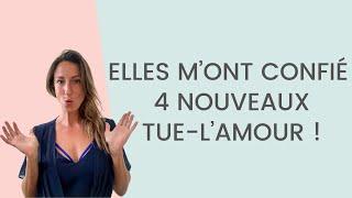 4 TUE-L'AMOUR qui repoussent LES FEMMES