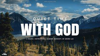 QUIET TIME WITH GOD // INSTRUMENTAL SOAKING WORSHIP // SOAKING WORSHIP MUSIC