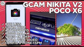 GCAM POCO X6 | Google Camera GCam Nikita V2 POCO X6 Config IPhone 15 Pro Max - CERAH & BERWARNA!