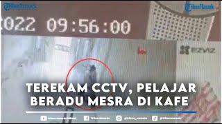 Terekam CCTV, Pelajar SMA Beradu Mesra di Kafe Mempawah