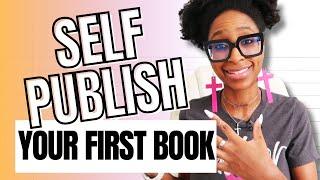 SELF PUBLISHING A BOOK | The 3 Step Strategy ANY AUTHOR CAN USE To Get Their First Book Published