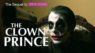 JOKER RISING 2: The Clown Prince- Full Length R rated DC Joker Fan Film