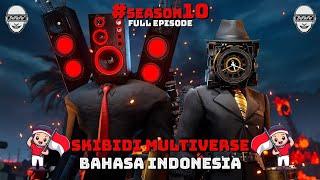 skibidi toilet multiverse - season 10 (all eisodes) b indonesia 