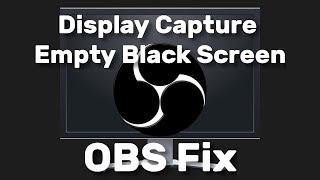 Display Capture Empty Black Screen Fix (Nvidia + Intel UHD Laptops) | OBS Studio Tutorial