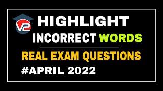 PTE HIGHLIGHT INCORRECT WORDS | APRIL 2022