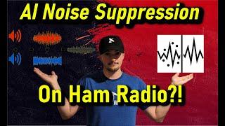 Using Noise Suppression AI on Ham Radio to Remove Static (Setup and Demonstration)