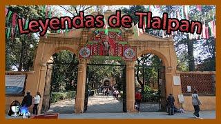 LEYENDAS de TLALPAN| Lugares de miedo || [Peregrino del Terror]