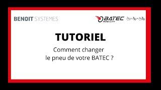 Les tutos Batec | Changement d'un pneu BATEC