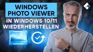Windows Photo Viewer fehlt? Windows Photo Viewer wiederherstellen in Windows 10/11