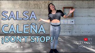 SALSA CALEÑA DON'T STOP!   by Stefanny Moreno