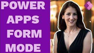 Power Hour: Power Apps Form Modes