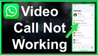 WhatsApp Video Call Not Working